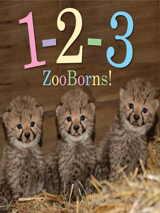 Title details for 1-2-3 ZooBorns! by Andrew Bleiman - Available